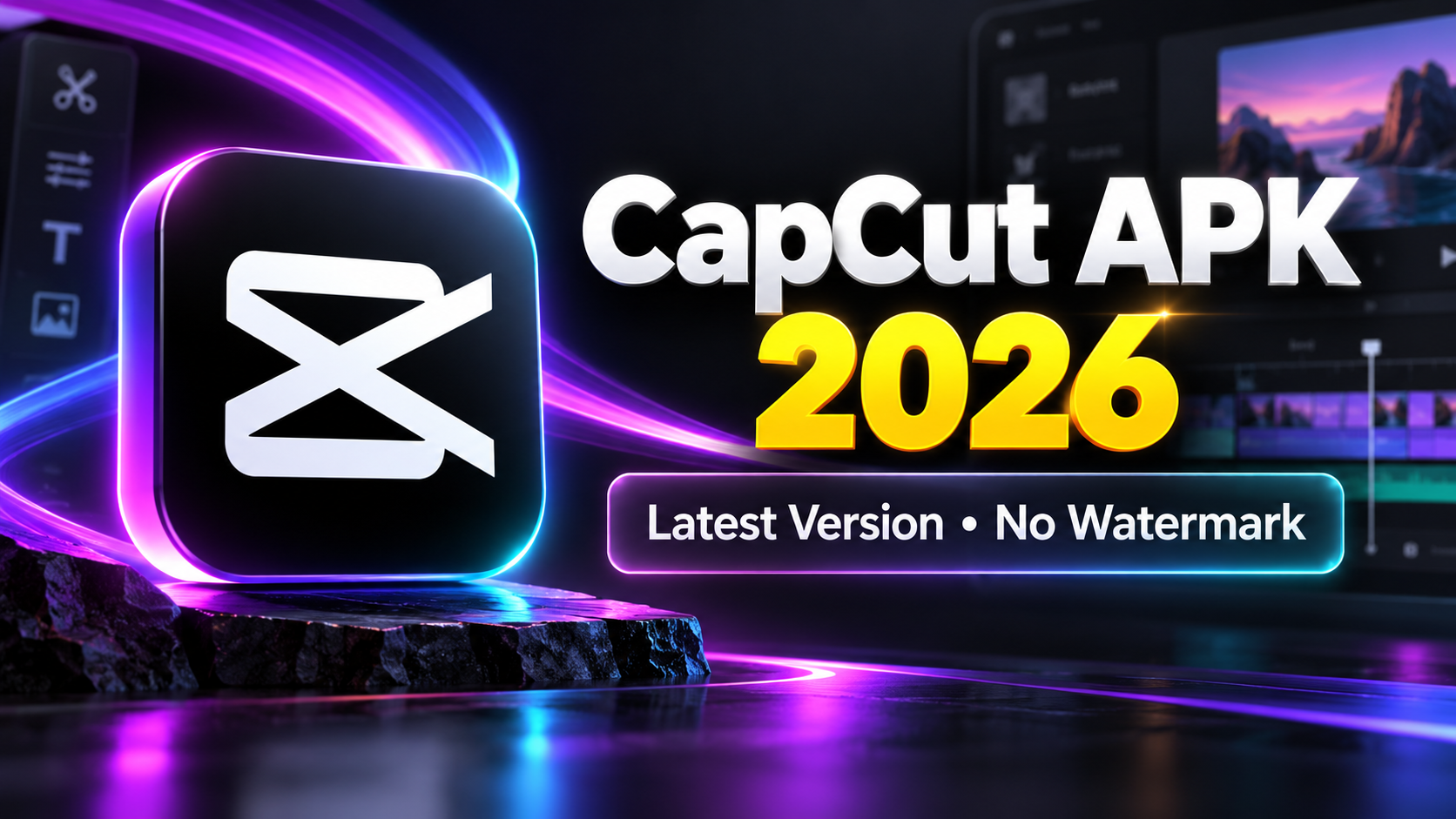 How to Download CapCut APK in 2026 (Latest Version, No Watermark)